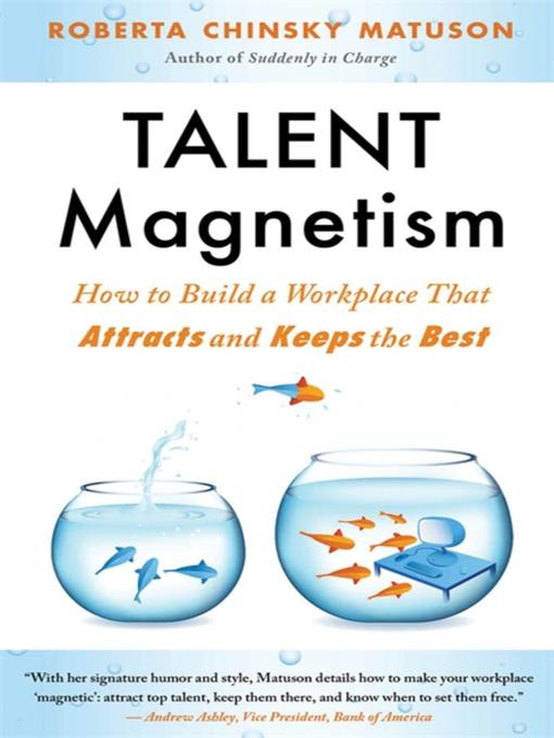 Title details for Talent Magnetism by Roberta Chinsky Matuson - Available